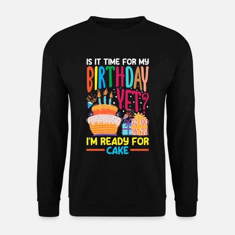 Ready for Cake Celebration - Unisex Pullover - Schwarz