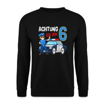 6. Geburtstag Polizei Auto 6 Jahre alt Polizist - Unisex Pullover - Schwarz - Vorne - Alina (178cm) & Michal (187cm)
