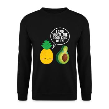 Cute Pineapple & Avocado - You're The Good Fat... - Unisex Sweatshirt - black - Front - Alina (178cm) & Michal (187cm)