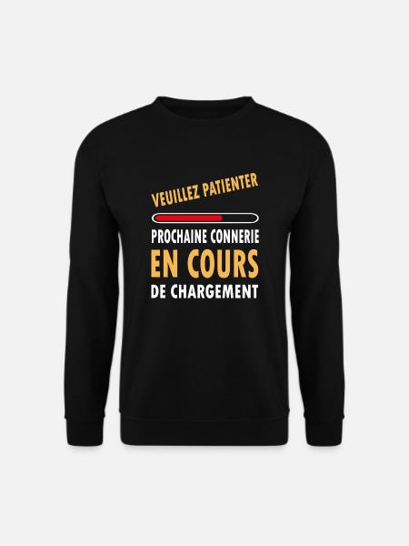 Connerie chargement cadeau humour - Sweat-shirt Unisexe - noir