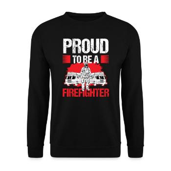 Proud To Be A Firefighter Birthday Gift - Unisex Sweatshirt - black - Front - Alina (178cm) & Michal (187cm)