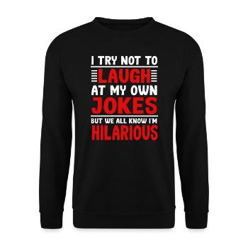 Ich bin urkomisch Lustiger Witz Sarkasmus Sarkastischer Slogan - Unisex Pullover - Schwarz - Vorne - Alina (178cm) & Michal (187cm)