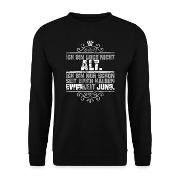 Nicht alt sondern seit Ewigkeiten jung - Unisex Pullover - Schwarz - Vorne - Alina (178cm) & Michal (187cm)