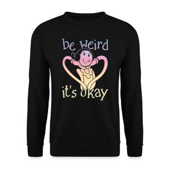 Popeye Be Weird It's Okay - Unisex Pullover - Schwarz - Vorne - Alina (178cm) & Michal (187cm)