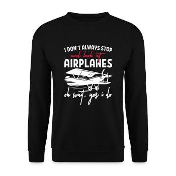 I Don't Always Stop Airplanes - Unisex Sweatshirt - black - Front - Alina (178cm) & Michal (187cm)