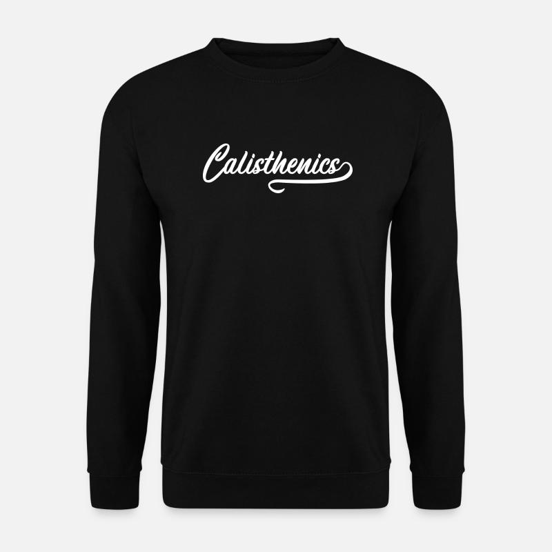Calisthenics - Unisex Sweatshirt - black