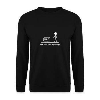 not good sign meme memes gift - Unisex Sweatshirt - black - Front - Alina (178cm) & Michal (187cm)