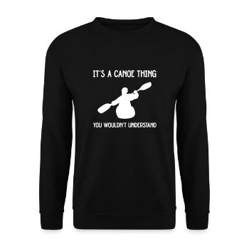 It'a a canoe thing funny canoeing and kayaking - Unisex Sweatshirt - black - Front - Alina (178cm) & Michal (187cm)