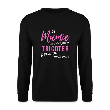 Si Mamie ne peut pas le tricoter - Sweat-shirt Unisexe - noir - Devant - Alina (178cm) & Michal (187cm)
