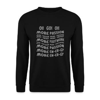 plus d’énergie pour le jeu de jambes de passion - Sweat-shirt Unisexe - noir - Devant - Alina (178cm) & Michal (187cm)