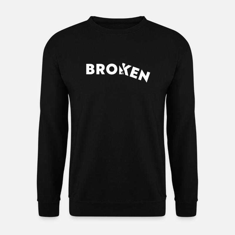 Broken - Gebrochen - Unisex Sweatshirt - black