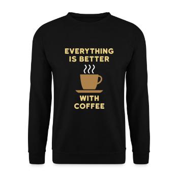 Everything is better with coffee - Unisex Sweatshirt - black - Front - Alina (178cm) & Michal (187cm)