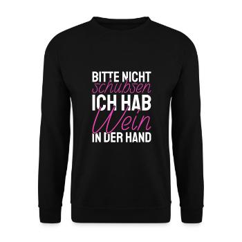 Bitte Nicht Schubsen Ich Hab Wein In Der Hand - Unisex Pullover - Schwarz - Vorne - Alina (178cm) & Michal (187cm)