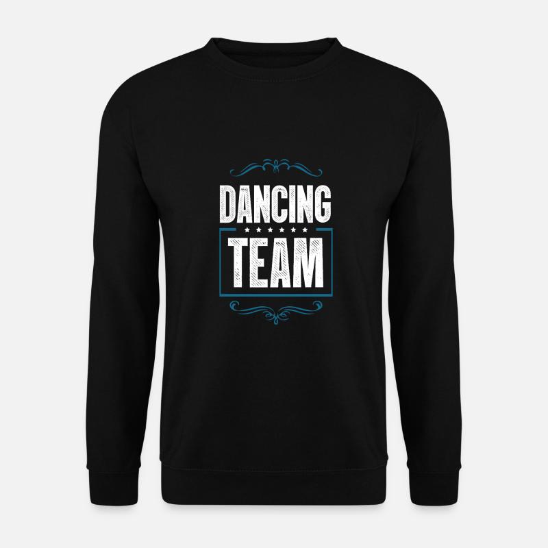 Équipe de danse - Sweat-shirt Unisexe - noir