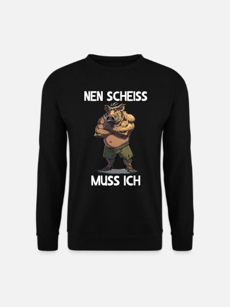 Wildschwein Nen scheiss muss ich Wildnis Wald - Unisex Pullover - Schwarz
