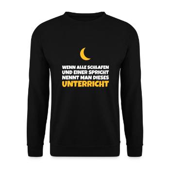 Unterricht: Wenn alle schlafen und einer spricht - Unisex Pullover - Schwarz - Vorne - Alina (178cm) & Michal (187cm)