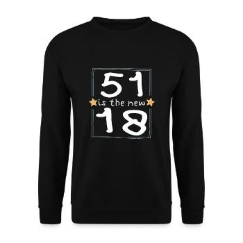 51 is the new 18 Children's font - Unisex Sweatshirt - black - Front - Alina (178cm) & Michal (187cm)