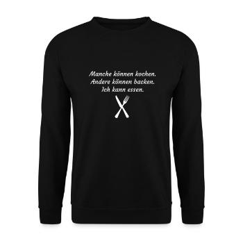Manche können kochen. Ich kann essen. - Unisex Pullover - Schwarz - Vorne - Alina (178cm) & Michal (187cm)