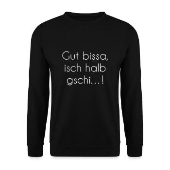 Gut bissa isch halb gschi…! - Unisex Pullover - Schwarz - Vorne - Alina (178cm) & Michal (187cm)