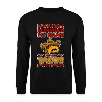 Dites simplement des tacos, je vais tourner autour de 4 - Sweat-shirt Unisexe - noir - Devant - Alina (178cm) & Michal (187cm)