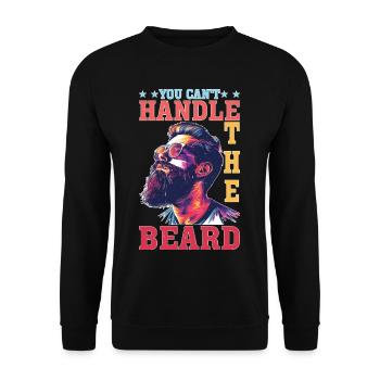 You Can't Handle The Beard - Unisex Pullover - Schwarz - Vorne - Alina (178cm) & Michal (187cm)