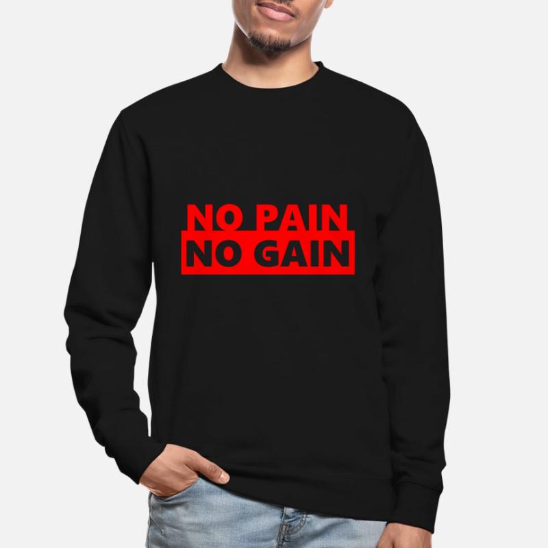 PAS DE DOULEUR PAS DE GAIN Sweat-shirt Unisexe