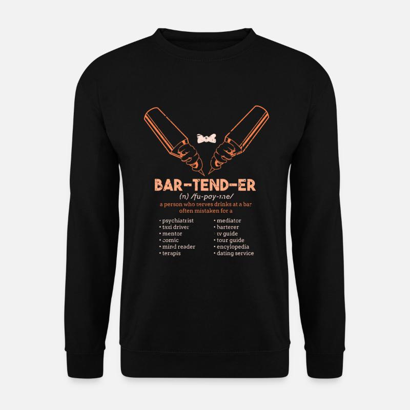 Bartender saying - Unisex Sweatshirt - black