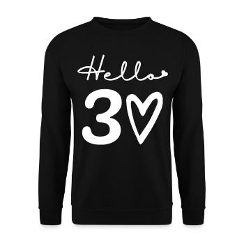 hello 30. 30th birthday - Unisex Sweatshirt - black - Front - Alina (178cm) & Michal (187cm)