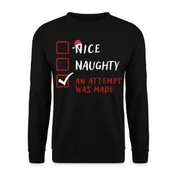 Naughty Nice Attempt Was Made,Funny Christmas Gift - Unisex Sweatshirt - black - Front - Alina (178cm) & Michal (187cm)