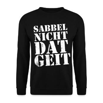 Sabbel nicht - dat geit - Unisex Pullover - Schwarz - Vorne - Alina (178cm) & Michal (187cm)