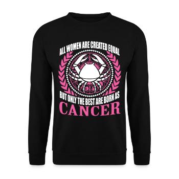 The Best Women Are Born As Cancer - Unisex Sweatshirt - black - Front - Alina (178cm) & Michal (187cm)