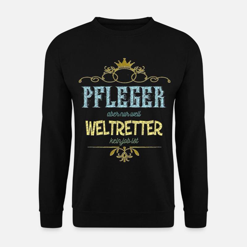 Pfleger Weltretter - Unisex Pullover - Schwarz