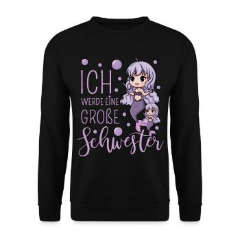 Ich werde eine große Schwester Meerjungfrau - Unisex Pullover - Schwarz - Vorne - Alina (178cm) & Michal (187cm)