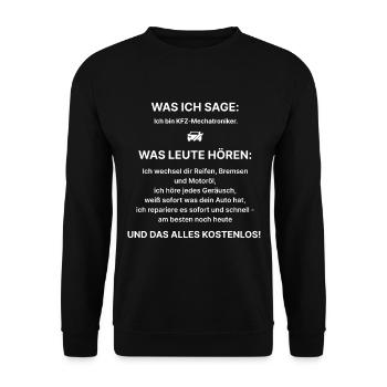 Was ich sage: Ich bin KFZ-Mechatroniker–Fun Shirt - Unisex Pullover - Schwarz - Vorne - Alina (178cm) & Michal (187cm)