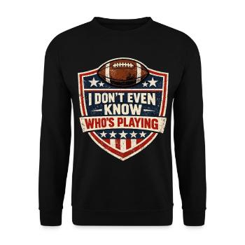 Je ne sais même pas qui joue à la fête de football, spr - Sweat-shirt Unisexe - noir - Devant - Alina (178cm) & Michal (187cm)
