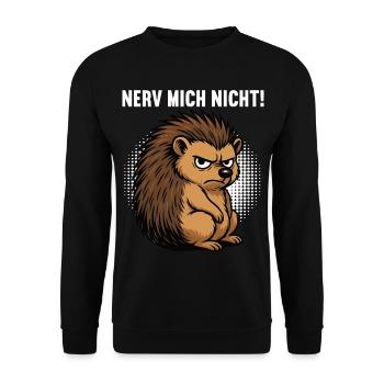 Nerv Mich Nicht Igel Igelliebhaber Igelfan Stachel - Unisex Pullover - Schwarz - Vorne - Alina (178cm) & Michal (187cm)