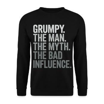 Grumpy der Mann, der Mythos, der schlechte Einfluss - Unisex Pullover - Schwarz - Vorne - Alina (178cm) & Michal (187cm)