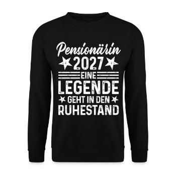 Pensionärin 2027 Legende geht in den Ruhestand - Unisex Pullover - Schwarz - Vorne - Alina (178cm) & Michal (187cm)