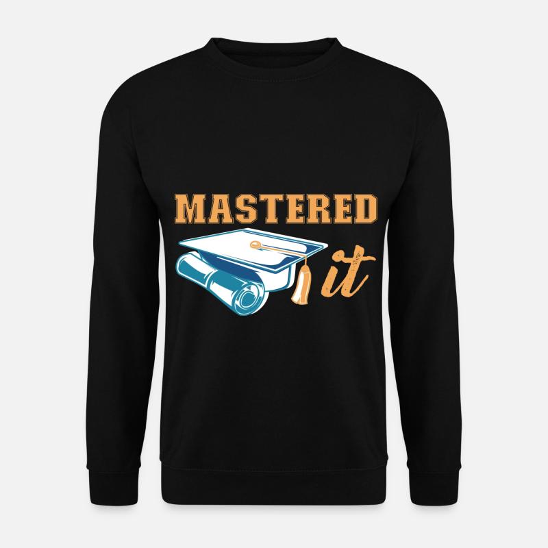 Master's Degree Graduate Master's Degree - Unisex Sweatshirt - black