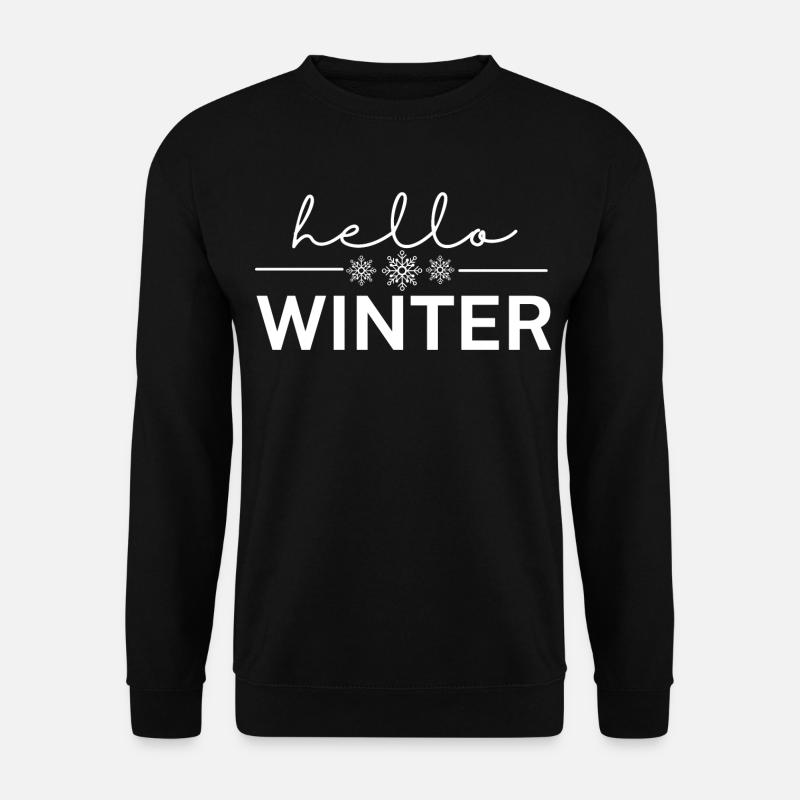 Hello winter - Unisex Sweatshirt - black