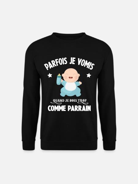 Parfois je vomis comme parrain quand je bois trop - Sweat-shirt Unisexe - noir
