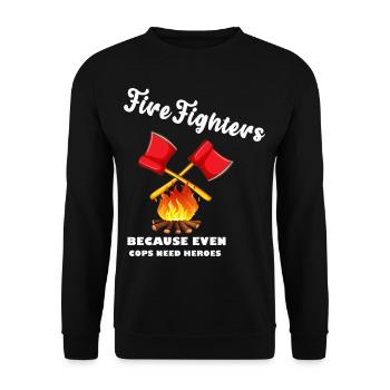 Feuerwehrleute Weil auch Polizisten Helden brauche - Unisex Pullover - Schwarz - Vorne - Alina (178cm) & Michal (187cm)