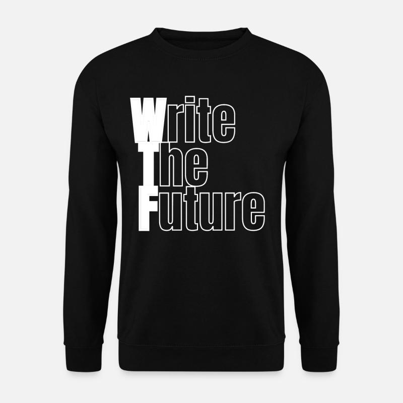 WTF - Write The Future - Unisex Sweatshirt - black