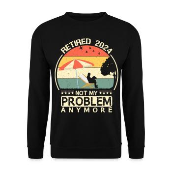 Retired 2024 Not My Problem Anymore Retro Vintage - Unisex Sweatshirt - black - Front - Alina (178cm) & Michal (187cm)