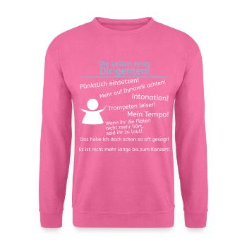 Leiden eines Dirigenten - Unisex Pullover - Pink - Vorne