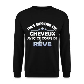 Pas besoin de cheveux avec ce corps de rêve.Chauve - Sweat-shirt Unisexe - noir - Devant - Alina (178cm) & Michal (187cm)