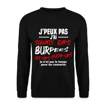J'peux pas j'ai Squats, dips, burpees, Musculation - Sweat-shirt Unisexe - noir - Devant - Alina (178cm) & Michal (187cm)
