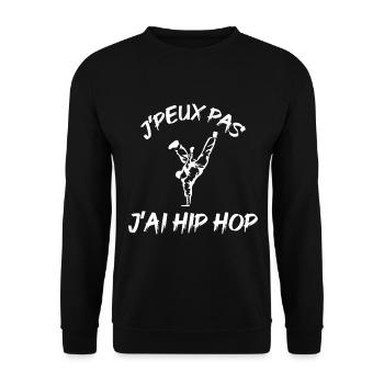 J'peux pas j'ai Hip Hop. Passionnés de BreakDance - Sweat-shirt Unisexe - noir - Devant - Alina (178cm) & Michal (187cm)