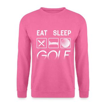 EAT SLEEP GOLF. Leidenschaftlicher Golf-Humor - Unisex Pullover - Pink - Vorne