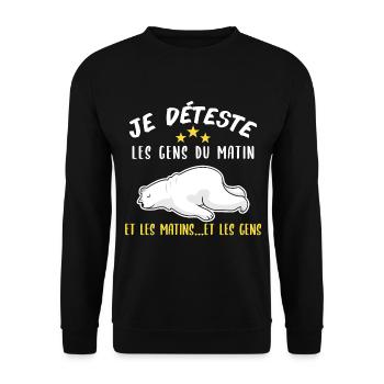je déteste les gens du matin. Humour fatigue relax - Sweat-shirt Unisexe - noir - Devant - Alina (178cm) & Michal (187cm)